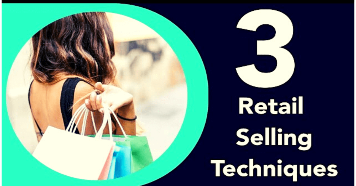 retail-selling-techniques-and-strategies-the-content-bot